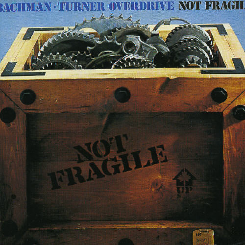 Bachman-Turner Overdrive - Not Fragile - CD