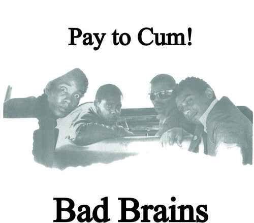 Bad Brains - Pay To Cum (7" Single) - Vinyl