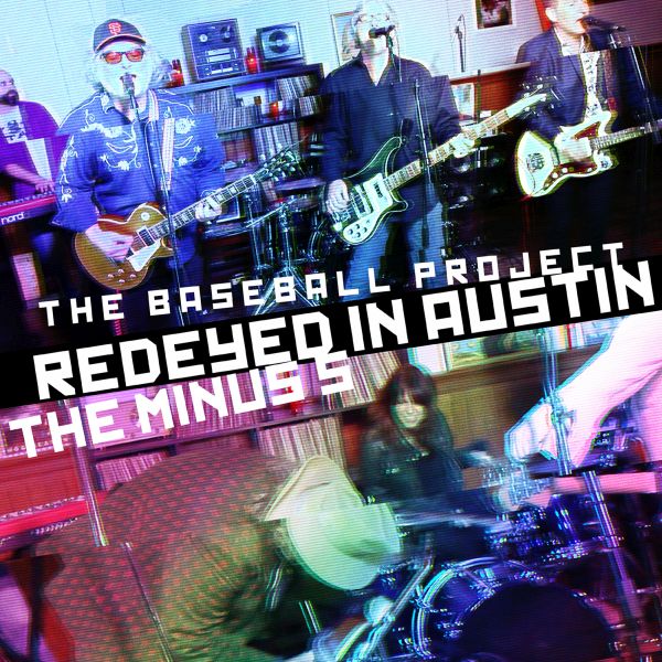 Baseball Project/Minus 5 - Redeyed In Austin - 12" - Vinyl