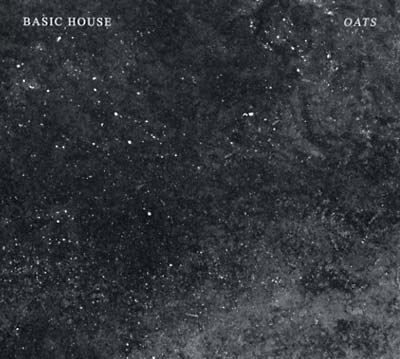 BASIC HOUSE - Oats - CD