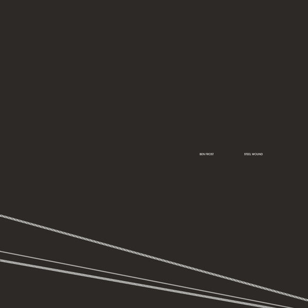 Ben Frost - Steel Wound (2025 Edition) [Lp] - Vinyl