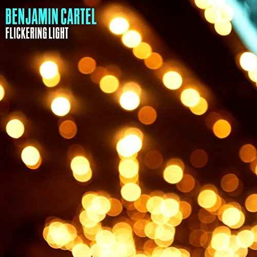 Benjamin Cartel - Flickering Light - Vinyl