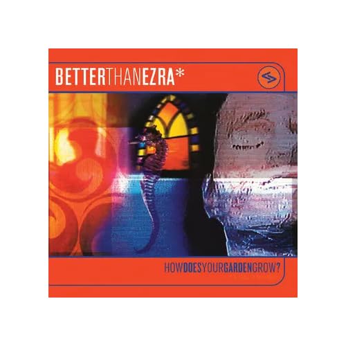 Better Than Ezra - How Does Your Garden Grow? (Rsd 4.12.25) - Vinyl