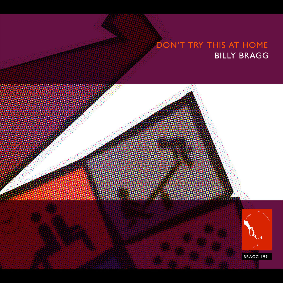 Billy Bragg - Dont Try This At Home - CD