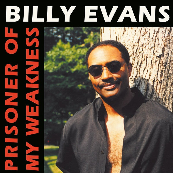 BILLY EVANS - Prisoner Of My Weakness - Vinyl