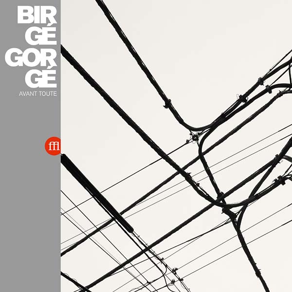 BIRGE GORGE - Avant Toute - Vinyl
