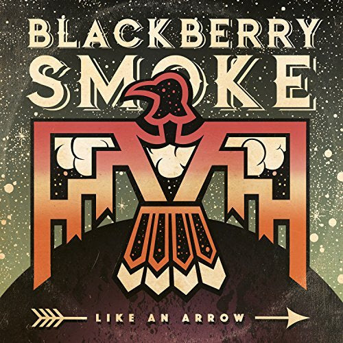 Blackberry Smoke - Like An Arrow (2 Lp's) - Vinyl