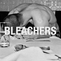 Bleachers - everyone for ten minutes (Indie Exclusive) [Explicit Content] - Vinyl