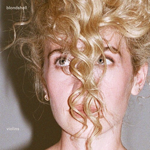 Blondshell - Violins [Explicit Content] (Limited Edition, Indie Exclusive, Clear Colored Vinyl) - Vinyl