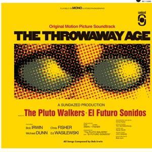Bob and the Pluto Walkers Irwin - The Throwaway Age - Vinyl