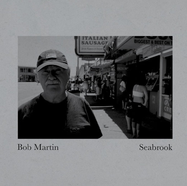BOB MARTIN - Seabrook - Vinyl