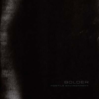 BOLDER - Hostile Environment - Vinyl