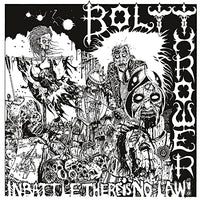 BOLT THROWER - IN BATTLE THERE IS NO LAW - Vinyl