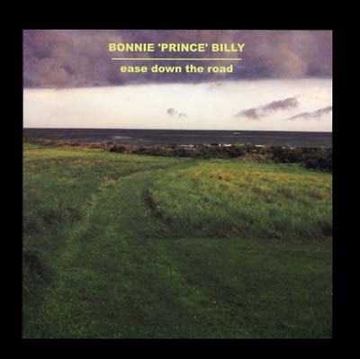 Bonnie 'Prince' Billy - Ease Down The Road - Vinyl