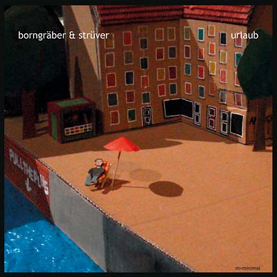 BORNGRABER & STRUVER - Urlaub/In G - CD