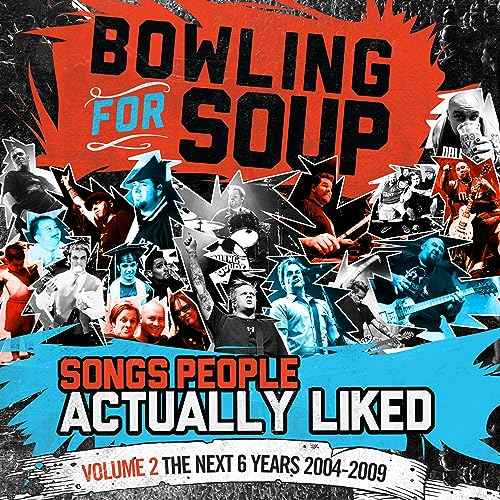 Bowling For Soup - Songs People Actually Liked - Volume 2 - The Next 6 Years (2004-2009) - Vinyl