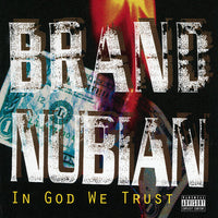 Brand Nubian - In God We Trust: 30th Anniversary [Explicit Content] (140 Gram Vinyl, With Bonus 7") (2 Lp's) - Vinyl