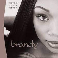 Brandy - Never Say Never (Limited Edition, Crystal Clear Vinyl) (2 Lp's) - Vinyl