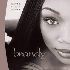 Brandy - Never Say Never (Limited Edition, Crystal Clear Vinyl) (2 Lp's) - Vinyl