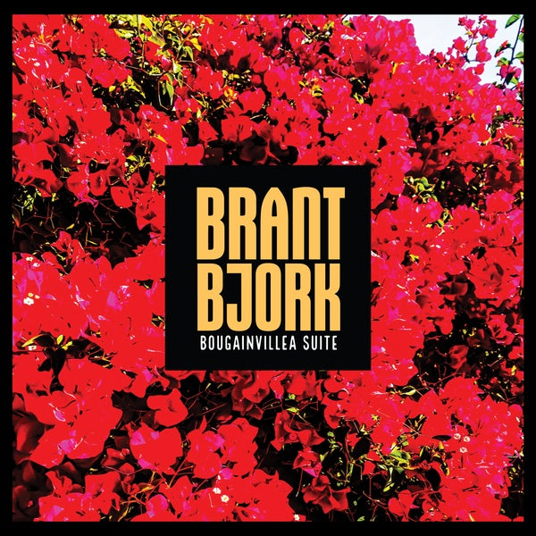 BRANT BJORK - Bougainvillea Suite - CD