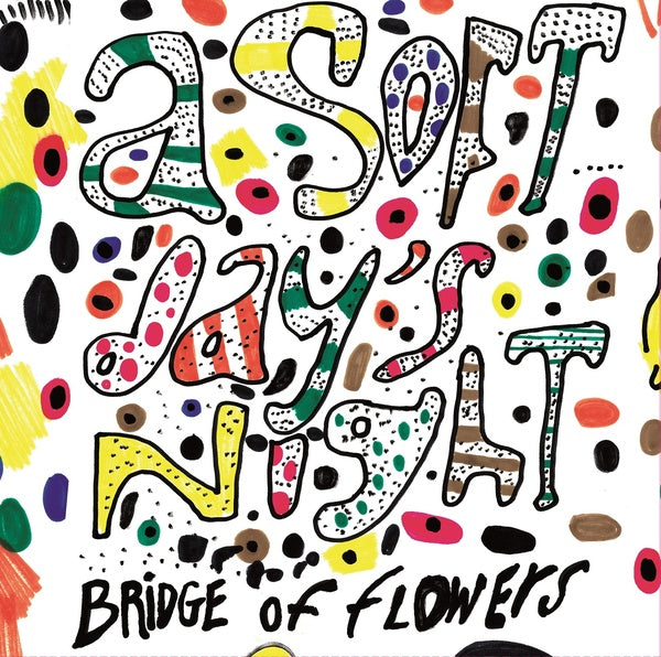 Bridge Of Flowers - A Soft Day'S Night - Vinyl