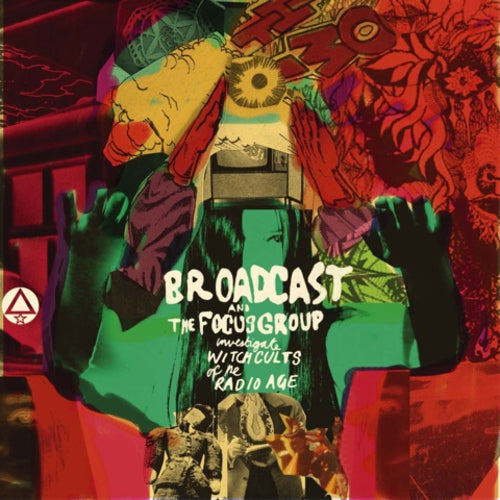 Broadcast & The Focus Group - Broadcast and The Focus Group Investigate Witch Cults of the Radio Age - Vinyl