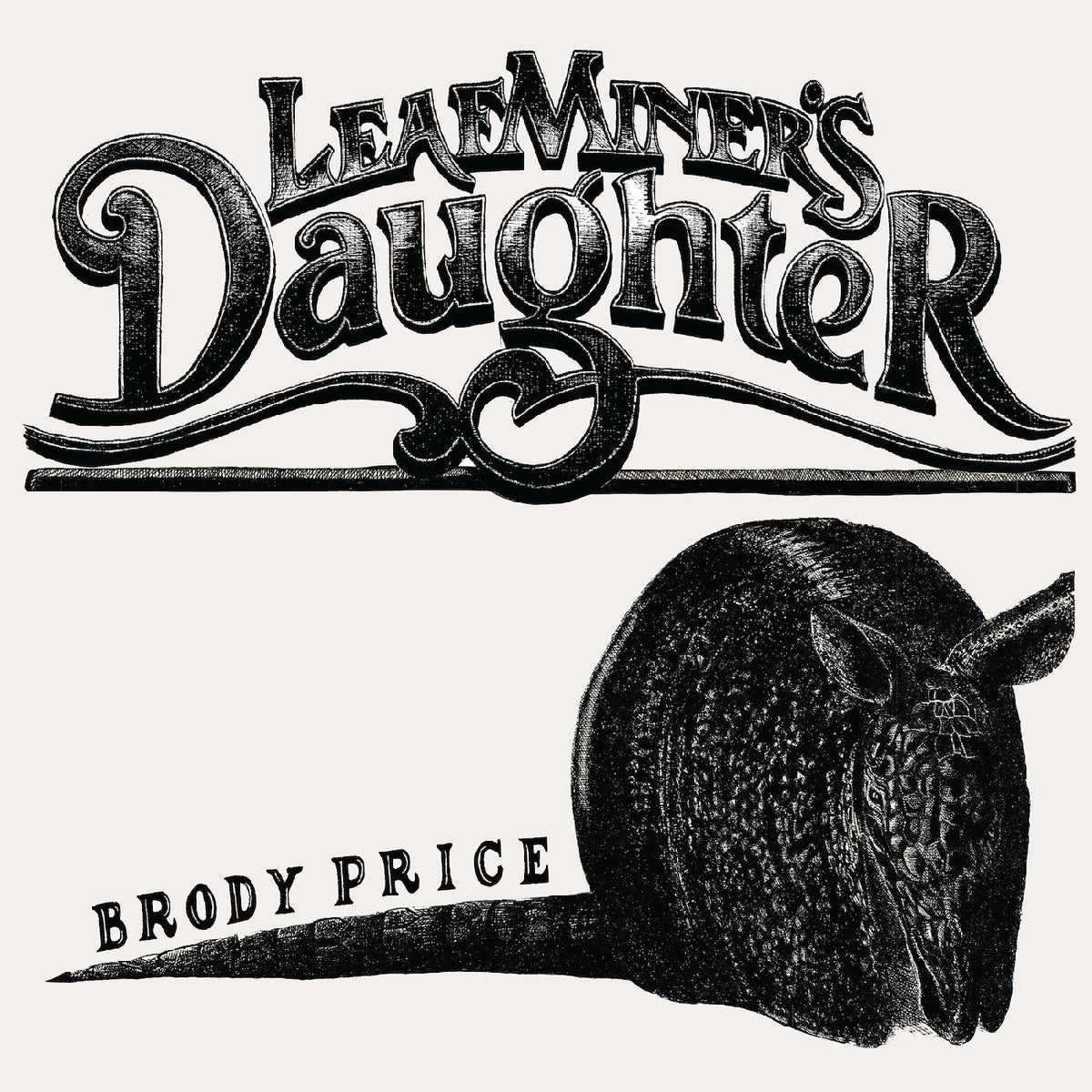 Brody Price - Leaf Miner's Daughter [LP] - Vinyl