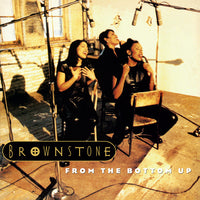 Brownstone - From The Bottom Up (30th Anniversary Edition, 140 Gram Vinyl) (2 Lp's) - Vinyl