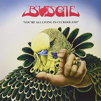 Budgie - You're All Living In Cuckooland [Import] - Vinyl