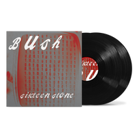 Bush - Sixteen Stone (Remastered) (2LP) - Vinyl