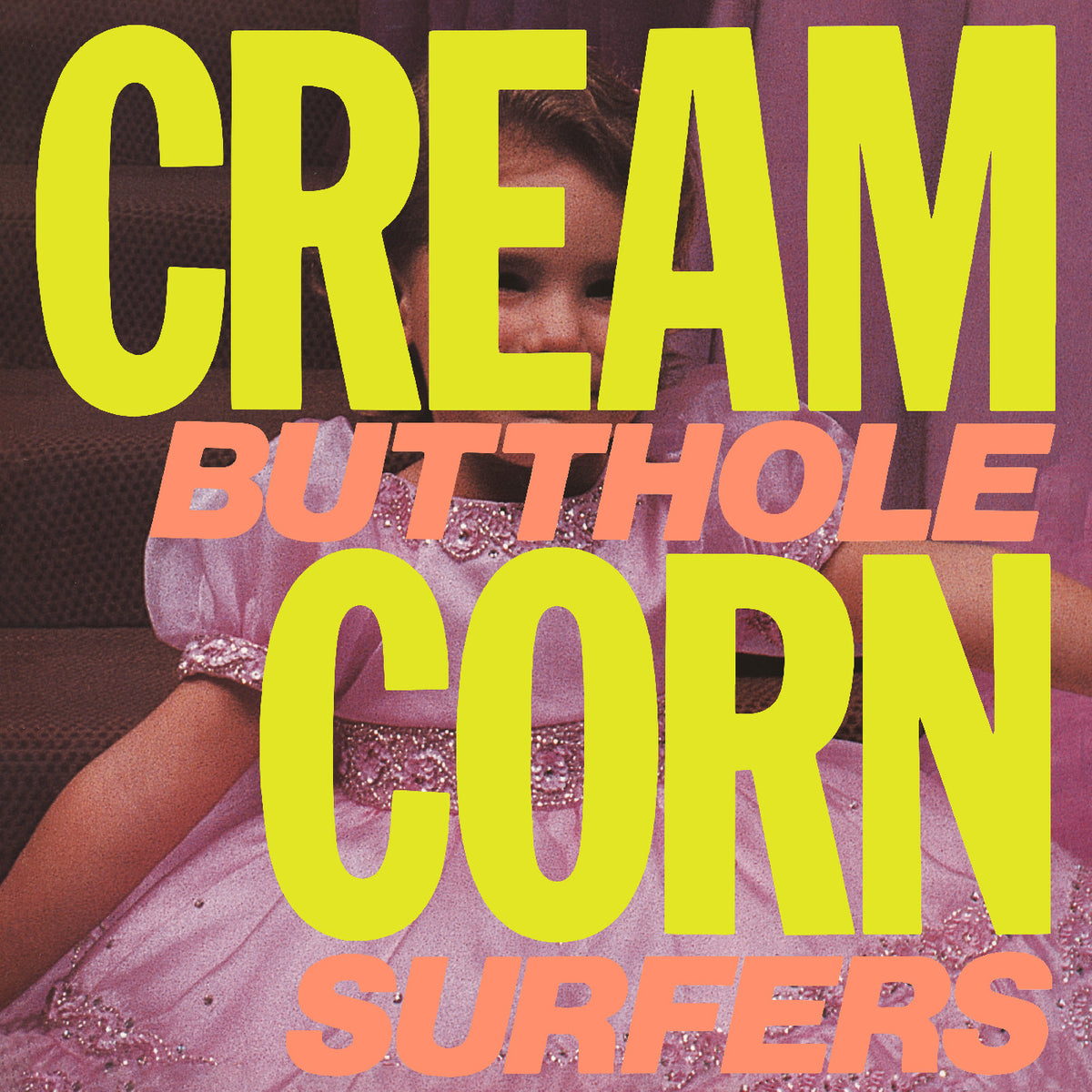 Butthole Surfers - Cream Corn From The Socket Of Davis - Vinyl