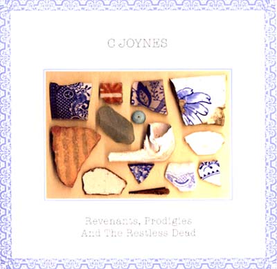 C JOYNES - Revenants, Prodigies And The Restless Dead - CD