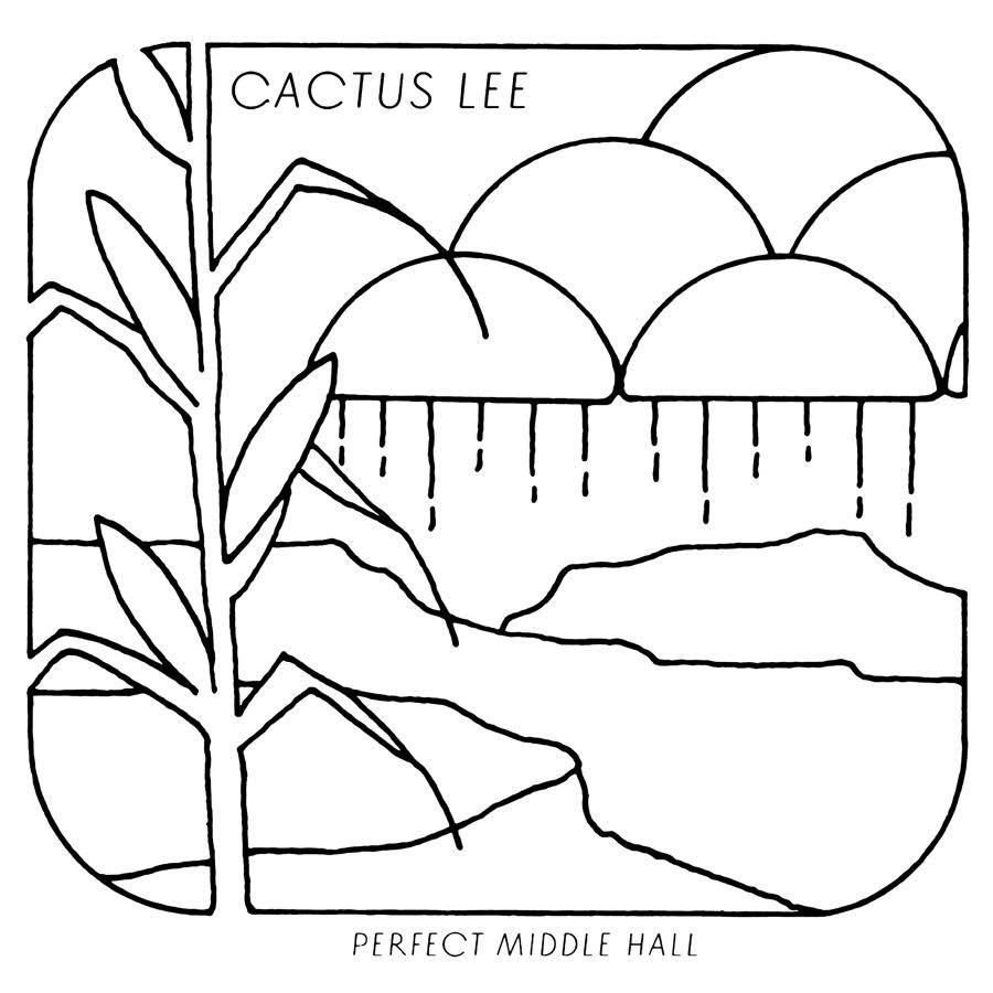Cactus Lee - Perfect Middle Hall - Vinyl
