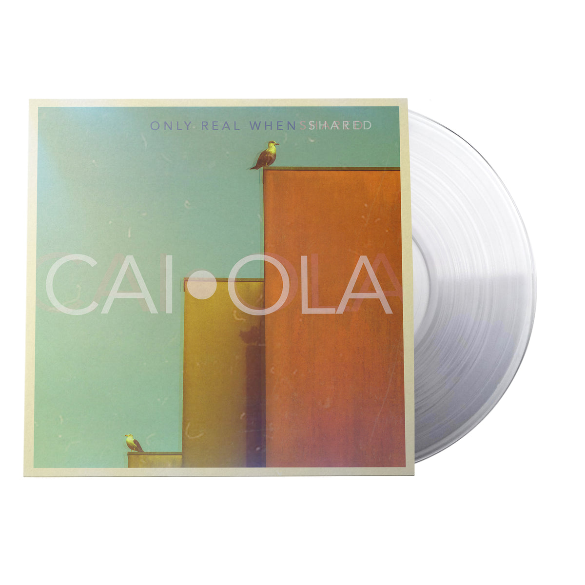 Caiola - Only Real When Shared (180 Gram Clear, 100% Recyclable GVR Sound Injection Mold Pressing) - Vinyl