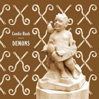 CANDIE HANK - Demons - CD