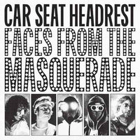 Car Seat Headrest - Faces From The Masquerade - Vinyl