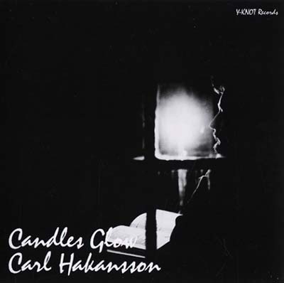 CARL HAKANSSON - Candles Glow - CD