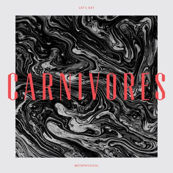 Carnivores - Let's Get Metaphysical - Vinyl