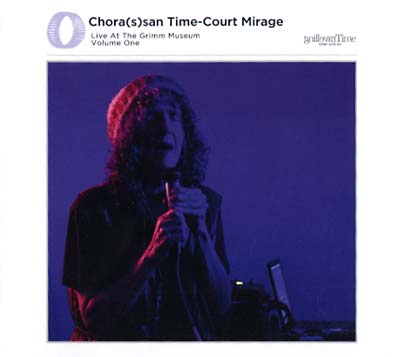 CATHERINE CHRISTER HENNIX - Chora(s)san Time-Court Mirage: Live At The Grimm Museum Vol. 1 - CD