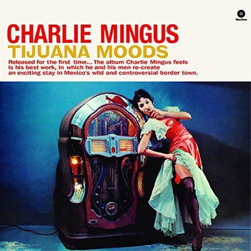 Charles Mingus - Tijuana Moods + 1 Bonus Track - Vinyl