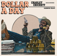 Charley Crockett - Dollar A Day (Indie Exclusive) [Pale Cornflower Blue Vinyl] - Vinyl