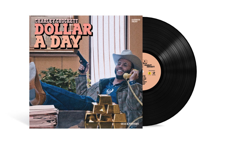 Charley Crockett - Dollar A Day [LP] - Vinyl