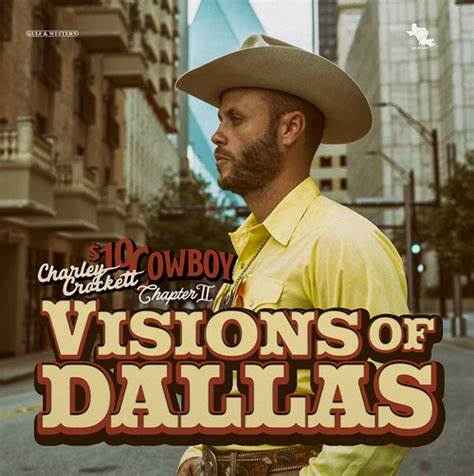 Charley Crockett - Visions Of Dallas - Vinyl
