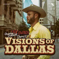 Charley Crockett - Visions Of Dallas - Vinyl