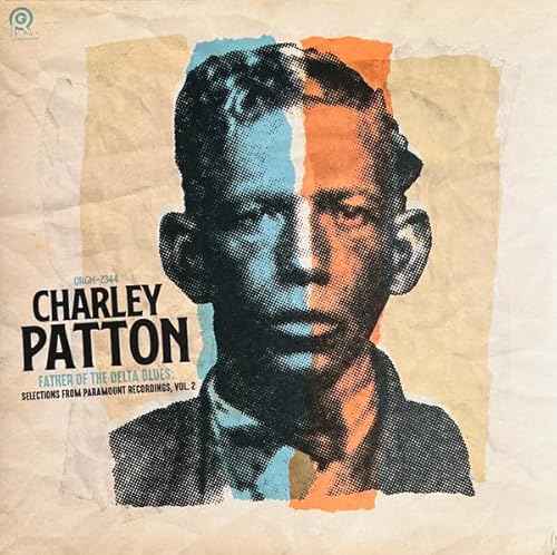 Charley Patton - Vol. 2 The Father Of Delta Blues: Selections From Paramount Recordings [RSD 11.28.25] - Vinyl