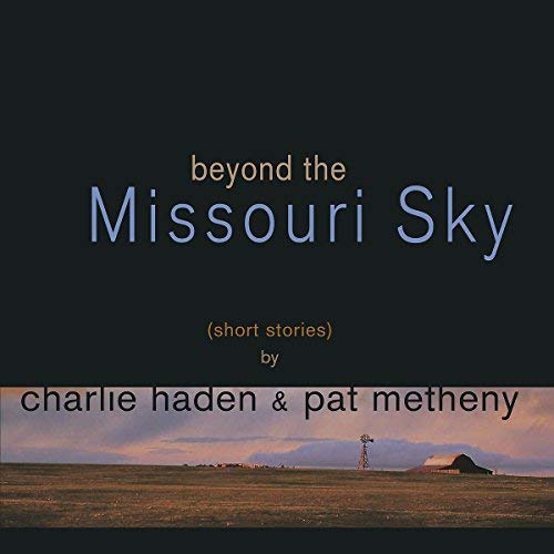 Charlie Haden/pat Metheny - Beyond The Missouri Sky [2 LP] - Vinyl