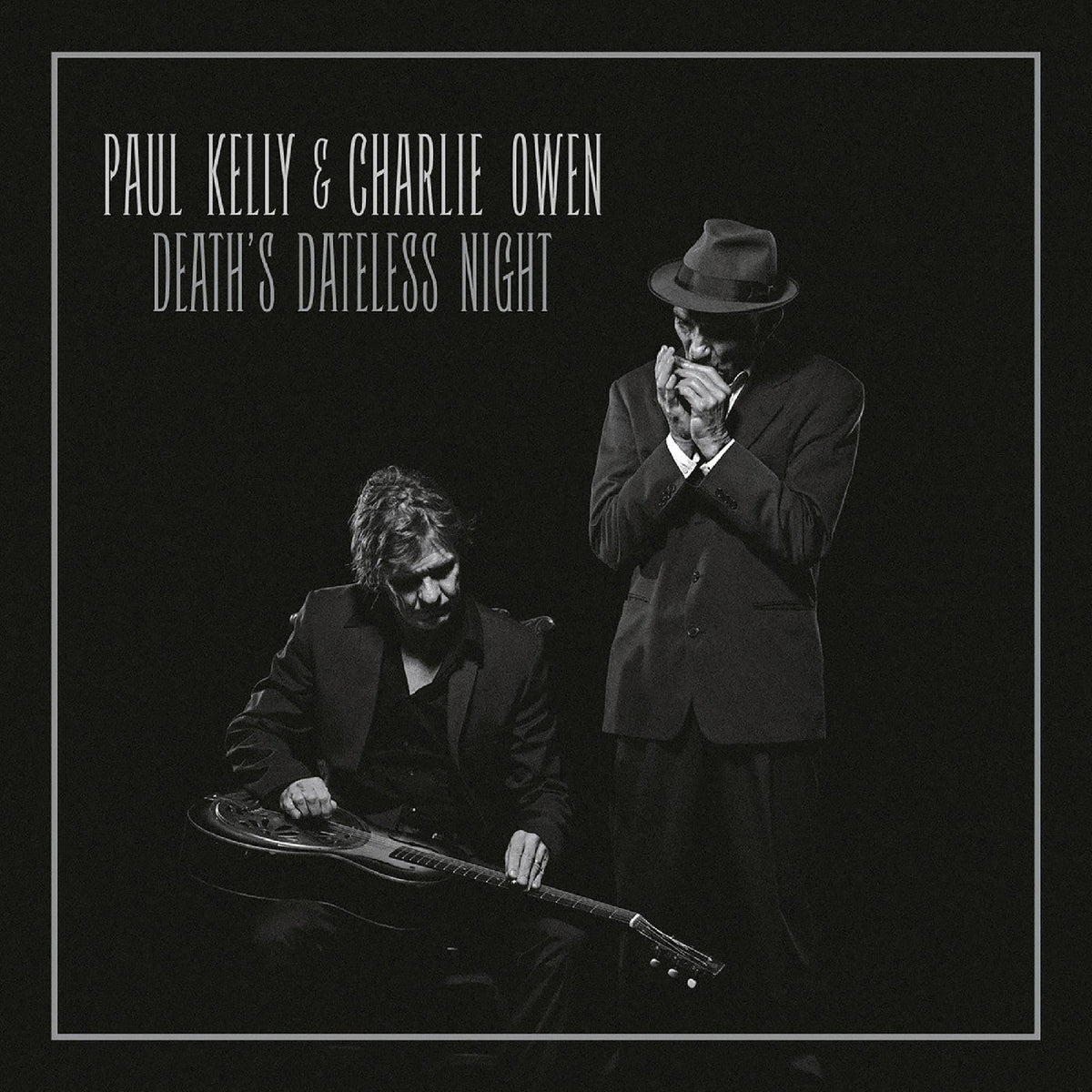 Charlie & Paul Kelly Owen - Death'S Dateless Night - CD