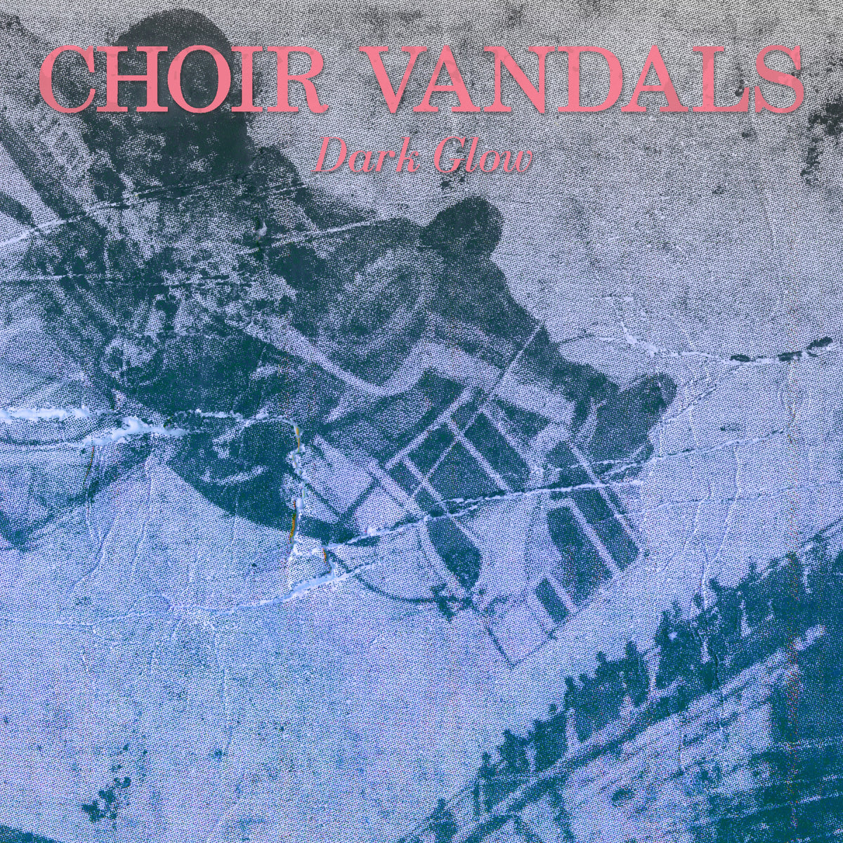 Choir Vandals - Dark Glow - Vinyl