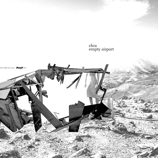 CHRA - Empty Airport - Vinyl