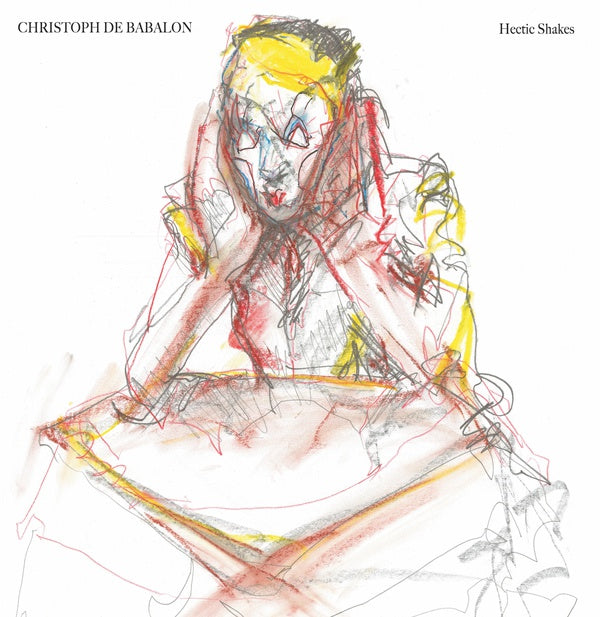 CHRISTOPH DE BABALON - Hectic Shakes - Vinyl